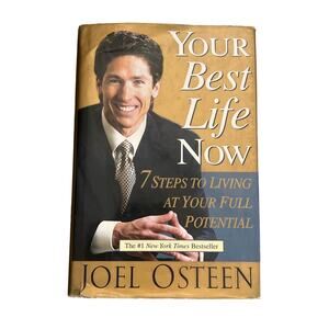 Your Best Life Now By Joel Osteen
